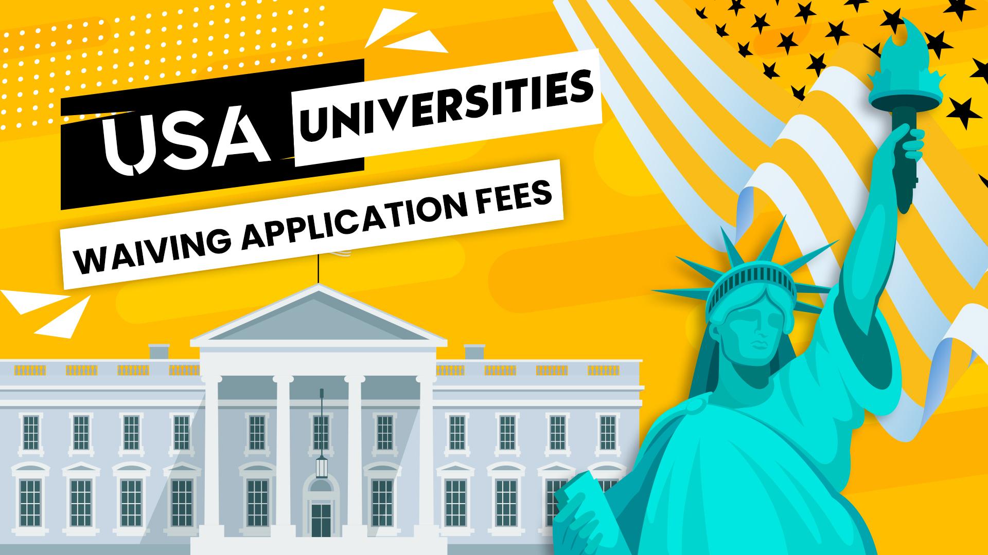 10 US Universities with Application Fee Waiver