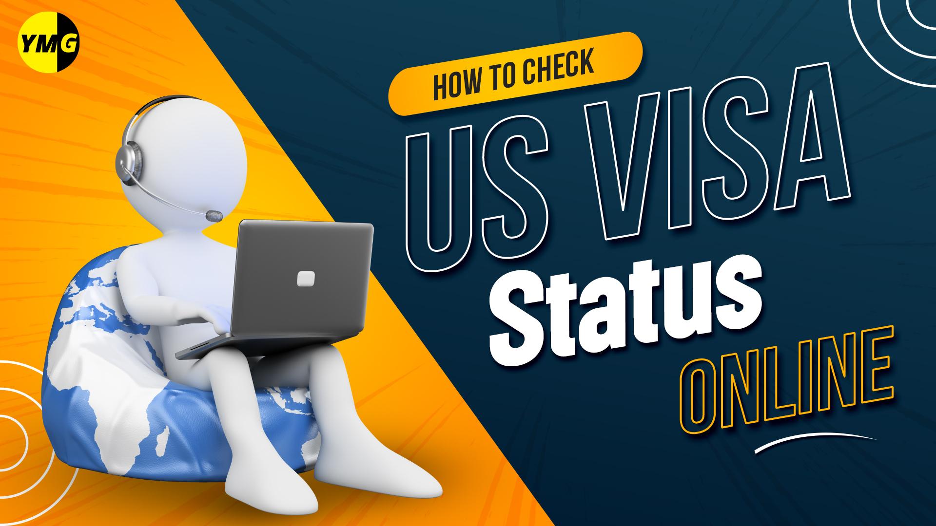 Check US Visa status online